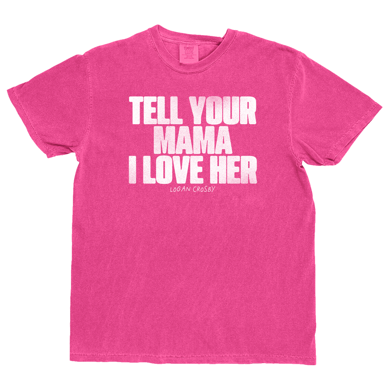 Tell Your Mama Tee (Choose Your Color)