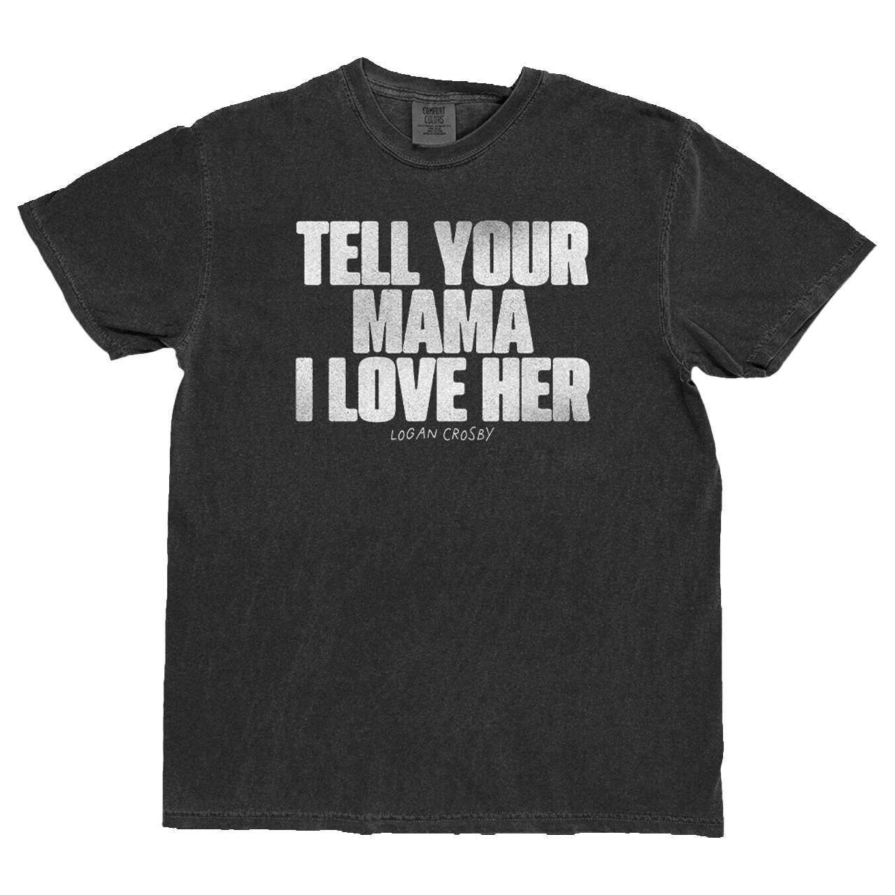 Tell Your Mama Tee (Choose Your Color)