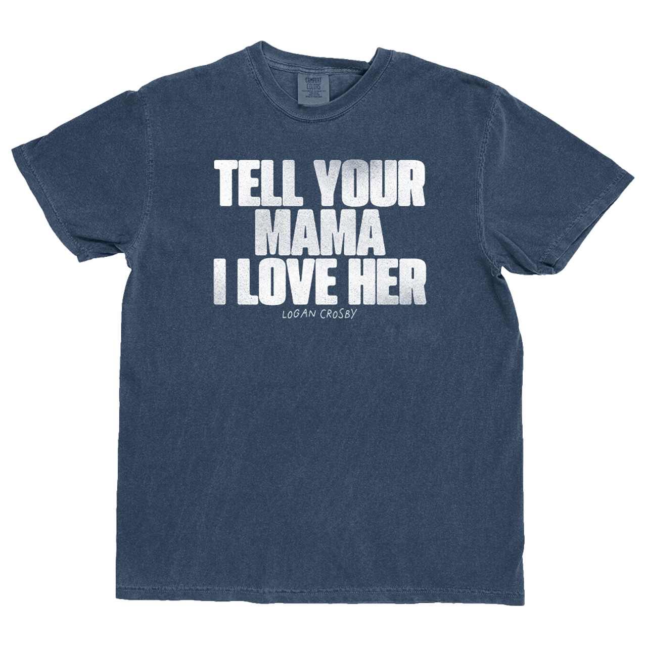 Tell Your Mama Tee (Choose Your Color)