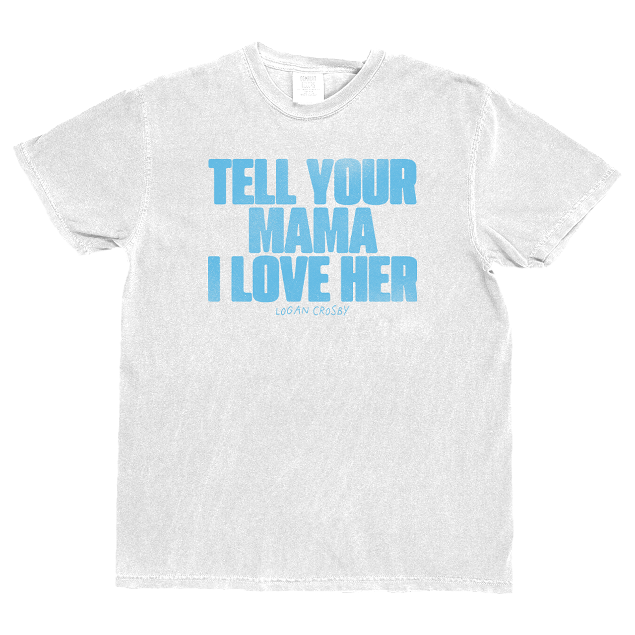 Tell Your Mama Tee (Choose Your Color)